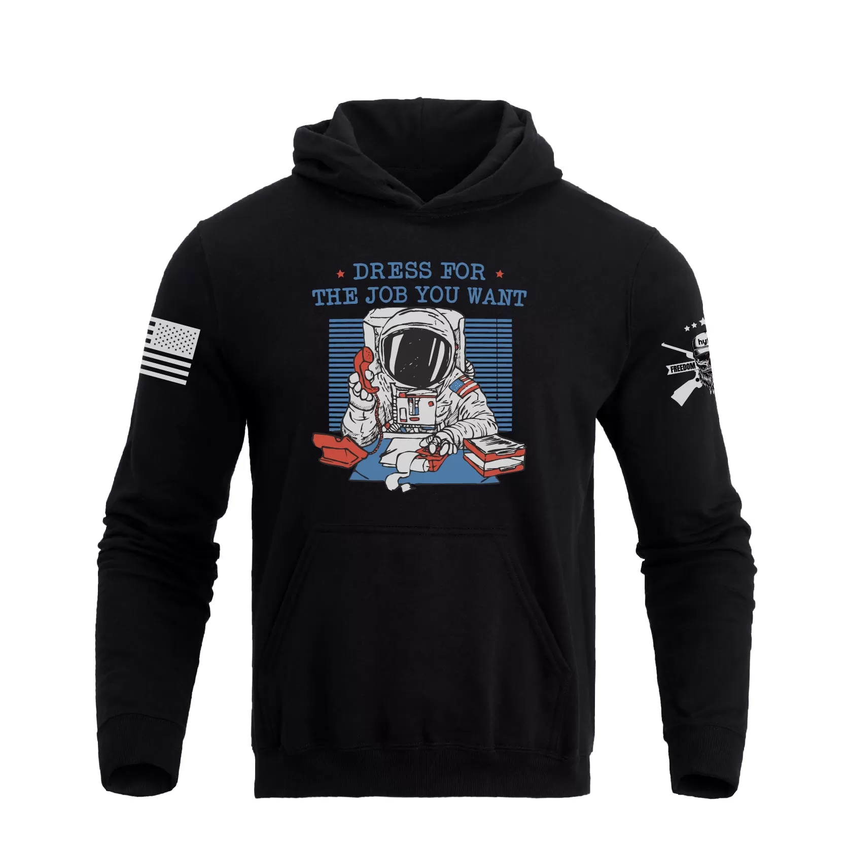 DRESS FOR THE JOB YOU WANT  GRAPHIC POCKET  HOODIE